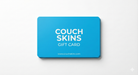 Couch Skins Gift Card